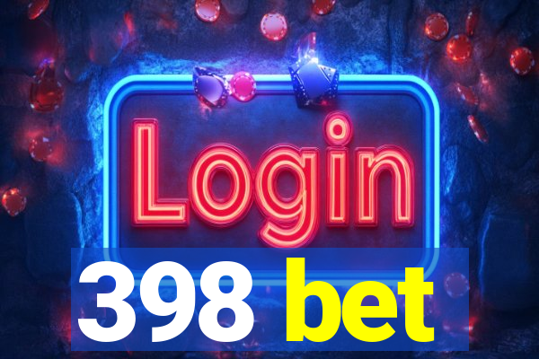 398 bet